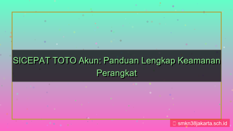 konten SICEPAT TOTO perangkat terdaftar akun