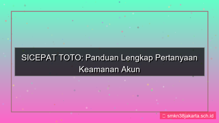 SICEPAT TOTO pertanyaan keamanan akun