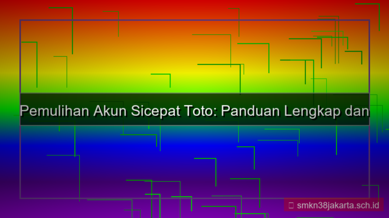 tampilan SICEPAT TOTO recovery plan akun