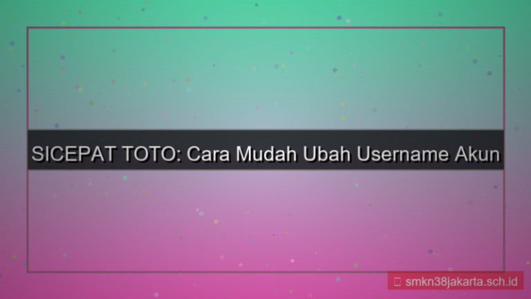 tampilan SICEPAT TOTO ubah username akun
