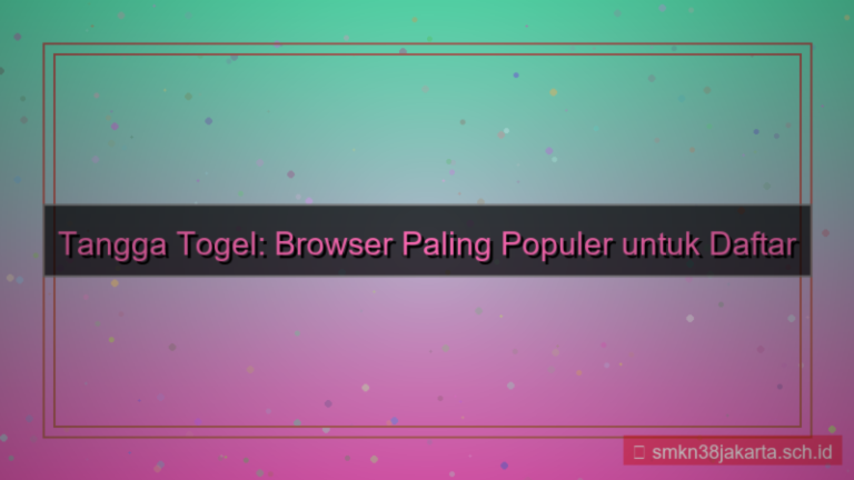 desain TANGGA TOGEL browser terbanyak daftar