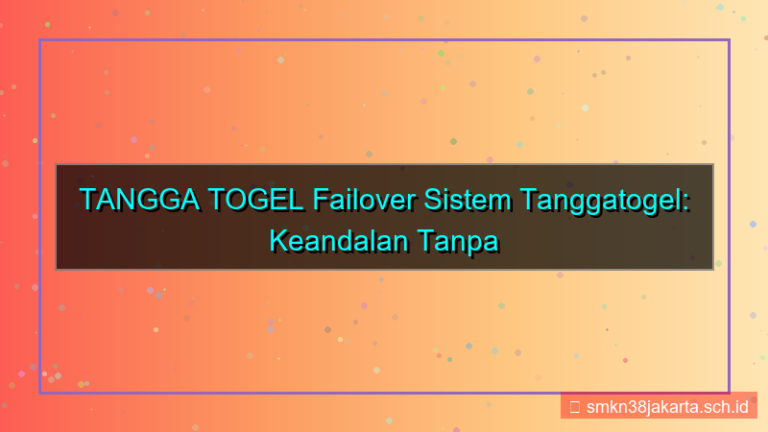 TANGGA TOGEL failover sistem tanggatogel