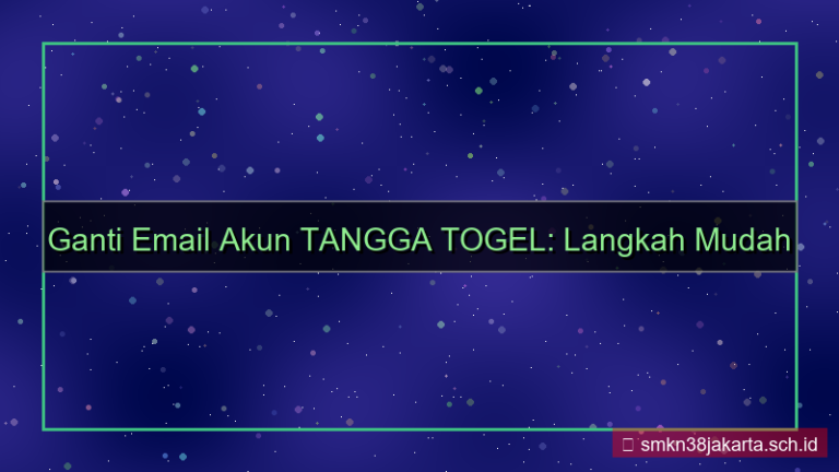 ilustrasi TANGGA TOGEL ganti email akun
