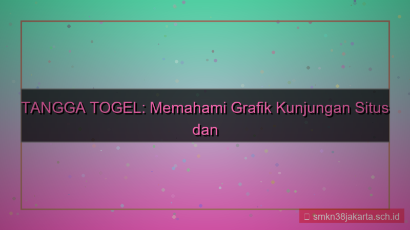 gambar TANGGA TOGEL grafik kunjungan situs