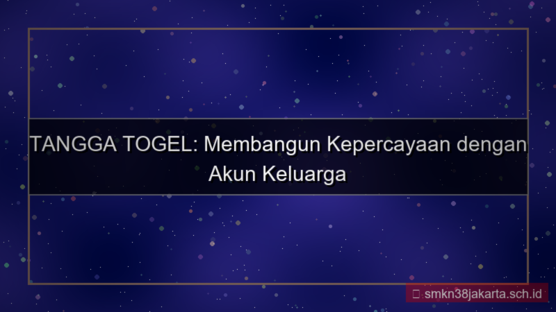 desain TANGGA TOGEL keluarga akun terpercaya