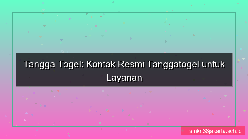 gambar TANGGA TOGEL kontak resmi tanggatogel