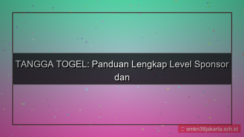 TANGGA TOGEL level sponsor daftar