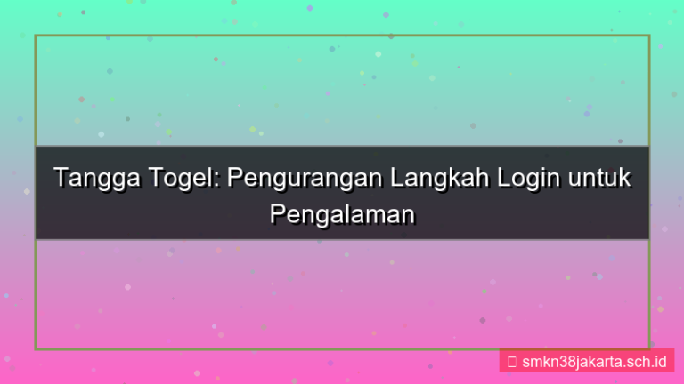 tampilan TANGGA TOGEL pengurangan langkah login