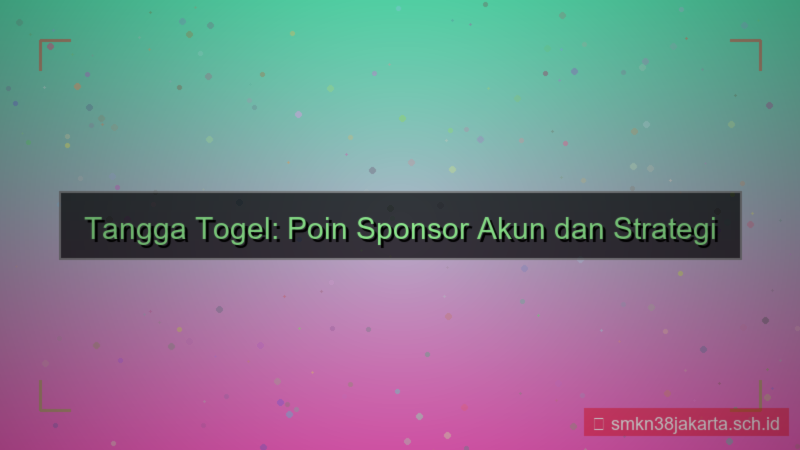 visual TANGGA TOGEL poin sponsor akun
