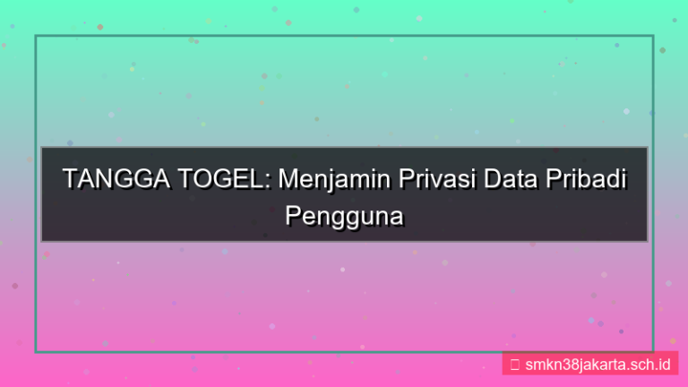 konten TANGGA TOGEL privasi data pribadi
