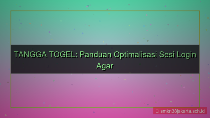 TANGGA TOGEL sesi login tahan lama