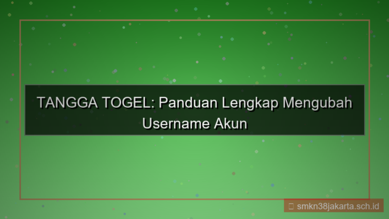 desain TANGGA TOGEL ubah username akun
