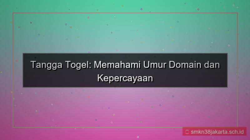 TANGGA TOGEL umur domain 2026
