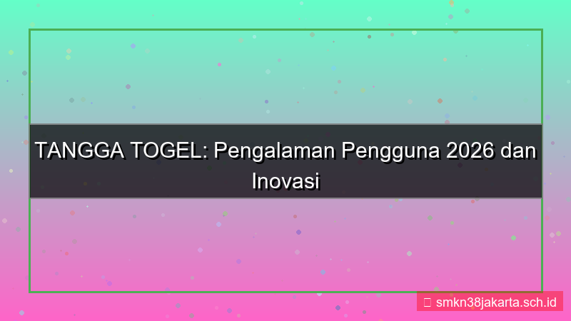 gambar TANGGA TOGEL user experience 2026