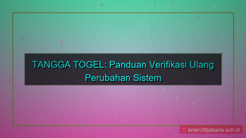 desain TANGGA TOGEL verifikasi ulang perubahan
