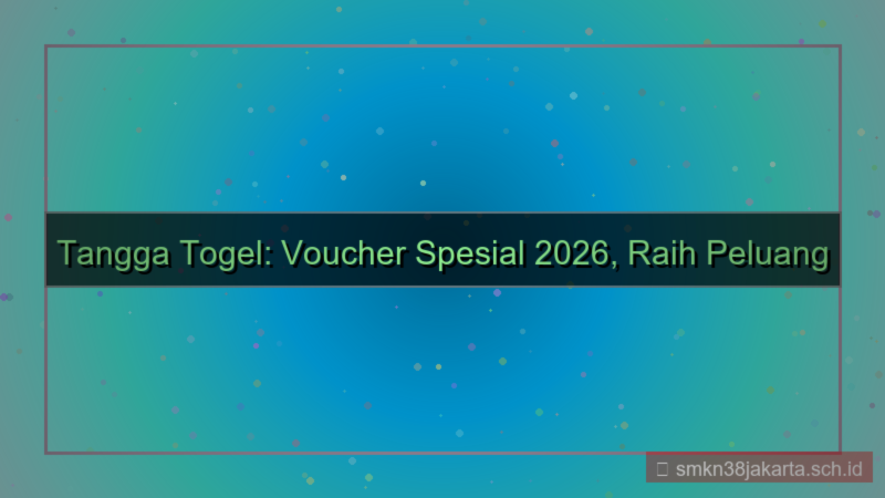 TANGGA TOGEL voucher spesial 2026
